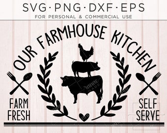 Our Farmhouse Kitchen SVG, Tea Towel SVG, Farm Kitchen Sign, Farm Fresh, Self Serve, Cow Pig Chicken, Towel Topper Svg, Farmhouse Towel Svg