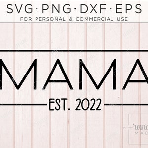 Mama Svg, 2022 Pregnancy Svg, Mom Life, Pregnant, Expecting Svg, Maternity Shirt, Popular Svg, MAMA Shirt Svg, New Mom Svg, New Mom 2022