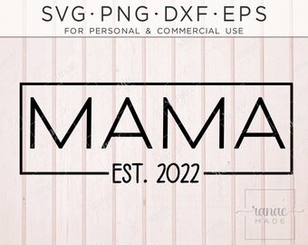 Mama Svg, 2022 Pregnancy Svg, Mom Life, Pregnant, Expecting Svg, Maternity Shirt, Popular Svg, MAMA Shirt Svg, New Mom Svg, New Mom 2022