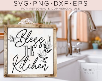 Bendice a este SVG de cocina. Letrero imprimible de cocina floral. Cocina de granja. Firma de cocina SVG. Perfecto para el Día de la Madre y decoración de la cocina. Png