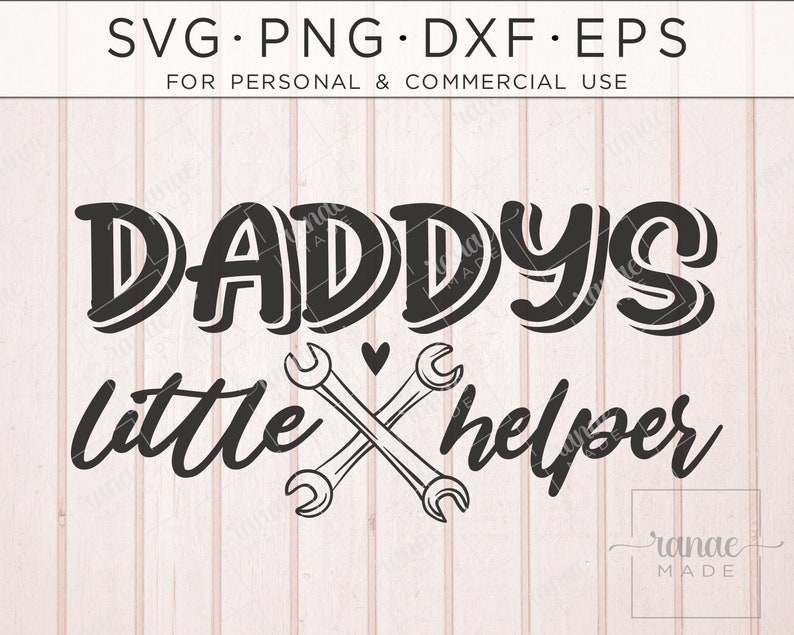 Download Daddys Little Helper Svg Baby Boy Clipart Daddy And Me Svg Wrench Svg Daddy Svg Father Svg Father Son Svg Father S Day Svg Tools Svg Clip Art Art Collectibles
