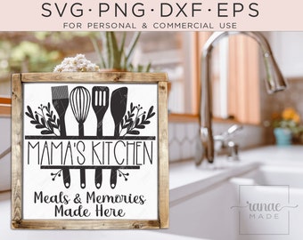 Mama's Kitchen SVG. Meals & Memories Made Here Printable Sign. Kitchen Sign SVG. Instant Download Kitchen Quote. Perfect For Mother's Day!