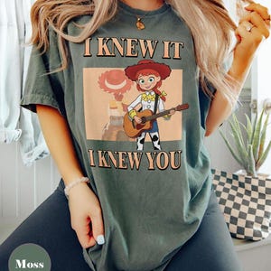 I Knew It I Knew You Jessie Inspired Shirt, Western Cowgirl Graphic Tee, Cute Cartoon Character Shirt, Country Music Lover Gift Moss/Military Green