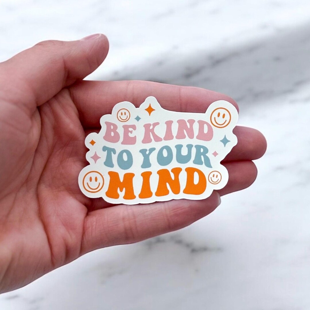 Be Kind to Your Mind Sticker | Mental Health Stickers | Waterproof ...