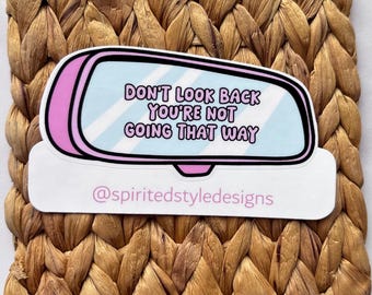 Don’t Look Back Sticker | Mental Health Stickers | Motivational Stickers | Waterproof Stickers | Matte Sticker