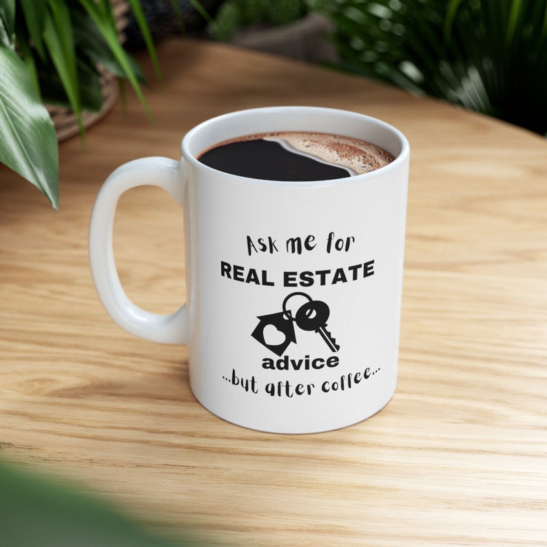 Real Estate Broker Coffee Mug Perfect Birthday Gift, Ask for Real Estate Advice After Coffee zdjęcie 6