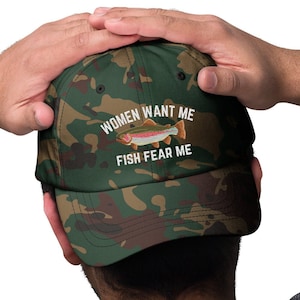 Women Want Me Fish Fear Me Funny Fishing Hat Fish Humor Fish Lover Gift Fathers Day Gift Dad Hat