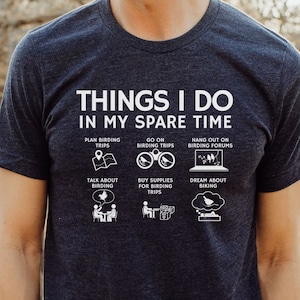 Birdwatcher Gift Birding Shirt Bird Watching shirt ornithologist shirt funny birding tee bird club birding apparel birdwatcher birding club