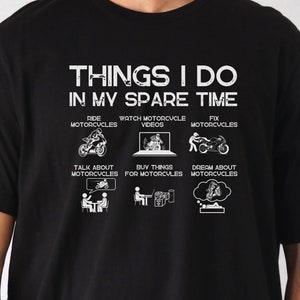 Funny Motorcycle Shirt Biker Gift Motorcycle Lover Gift biker tee own bike t shirt biker dad motorcycle gifts motocross bmx motorcycle club