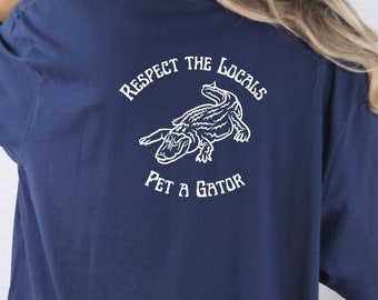 Alligator shirt respect the locals back print tee Florida shirt Crocodile Shirt Everglades Gift Everglades Shirt