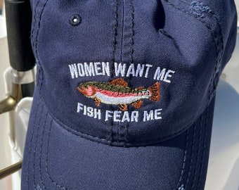 Fish Fear Me Women Want Me Hat fathers day gift for fisherman cap fly fishing dad hat fish funny fishing hat fish lover hat birthday gift