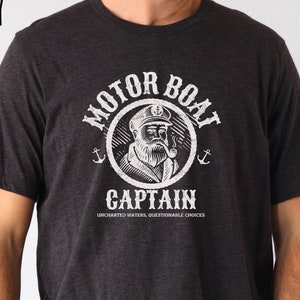 Funny Motor Boat Captain Shirt motorboat boating gift boat Boat Captain Gift nautical shirt birthday gifts Boater Fishing shirt fathers day