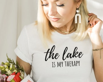 Lake shirt lake home gift boating shirt lake lover gift therapy shirt