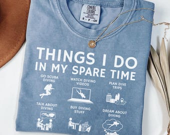 Diving Shirt funny scuba diving tshirt diver lover tee diving humor shirt scuba fan tshirt ocean diver tee dive trip shirt underwater tee