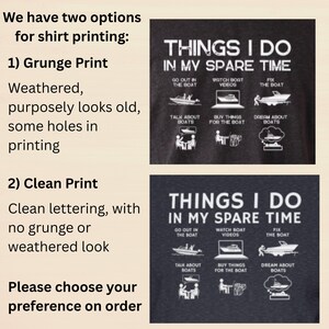 two options for shirt printing: a grunge print and a clean print. The grunge print features a humorous list of things one can do while on a boat, while the clean print has a more straightforward list of things one can do while on a boat. The image suggests that the viewer can choose their preference for the shirt printing style.