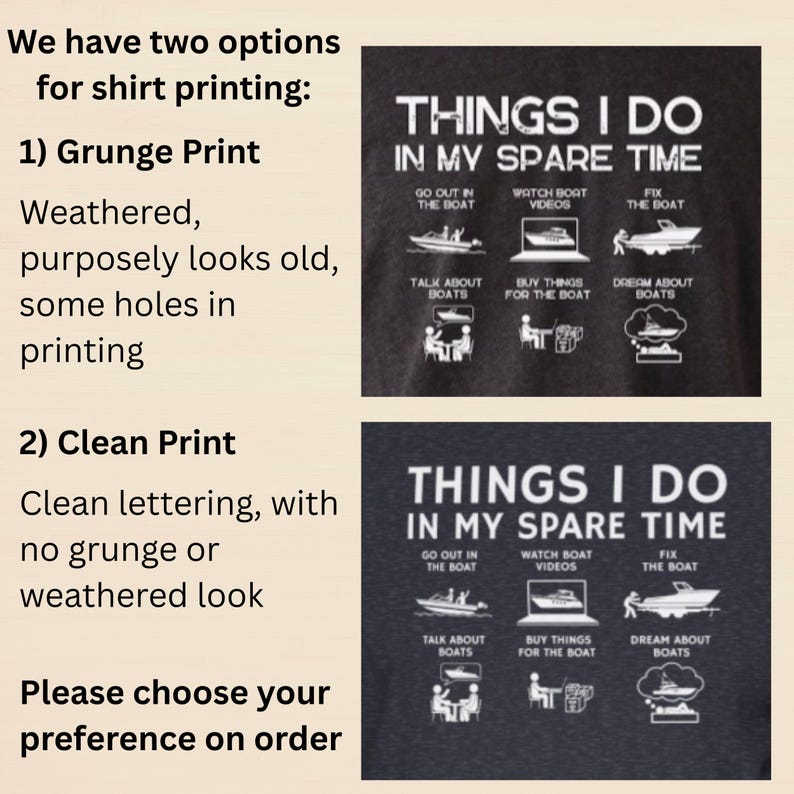 two options for shirt printing: a grunge print and a clean print. The grunge print features a humorous list of things one can do while on a boat, while the clean print has a more straightforward list of things one can do while on a boat. The image suggests that the viewer can choose their preference for the shirt printing style.