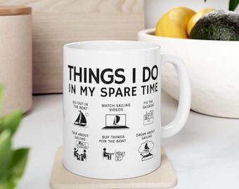 Sailing Mug Funny Sailboat gift Yacht gifts Sailor Coffee Cup Sailboat Lover Sailor Gift Sailing Dad Fathers Day Gift Gifts for Sailors