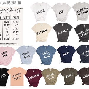 May include: Bella + Canvas 3001 tee size chart with measurements in inches. The chart shows the width and length of each size from S to 3XL. The chart also shows the different colors available for the tee, including white, natural, ash, asphalt, dark grey heather, soft pink, light blue, steel blue, navy, heather navy, black, heather peach, maroon, heather olive, army, and brown.