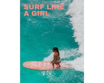 Surf Like a Girl surf photo poster Hawaii ocean wall art beach aerial photo California ocean aerial surfer