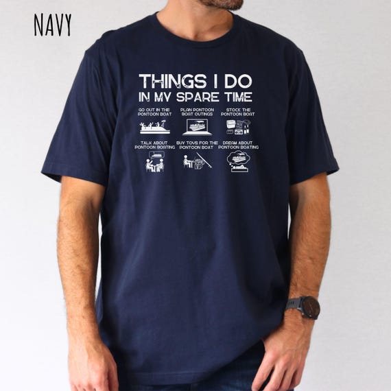 Pontoon Boat Funny Pontoon Shirt Pontoon Captain Gift Pontoon Boat Tee Shirt pontoon lover gift pontoon birthday Pontoon Dad Boating Shirt