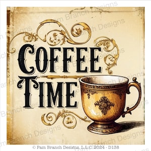 May include: Vintage-style sign with gold ornate lettering that reads "COFFEE TIME" and a stylised illustration of a coffee cup with gold accents on a beige background.
