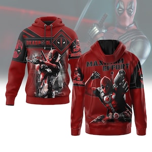 May include: Red hooded sweatshirt with a graphic print of Deadpool on the front and the text "Deadpool" and "Maximum Effort" on the back.