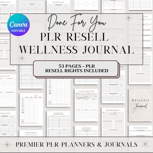 Op de afbeelding: Een collage van afdrukbare pagina's voor een wellness-dagboek. De pagina's zijn ontworpen in een minimalistische stijl met een lichtbeige achtergrond en zwarte tekst. De tekst op de afbeelding luidt "Done For You PLR Resell Wellness Journal 53 Pages - PLR Resell Rights Included".