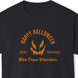 Happy Halloween Shirt Spooky Halloween Boo Shirt Stay Spooky Tee Boo Crew