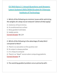 May include: A document titled CS 7643 Quiz 2 containing academic questions and answers for the Georgia Institute of Technology. The text includes multiple-choice questions about deep neural networks, Leaky ReLU, and vanishing gradient problems.