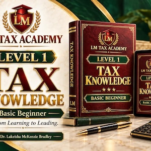 May include: A maroon hardcover book titled LM Tax Academy Level 1 Tax Knowledge Basic Beginner, a matching tablet, a black and gold pen, and a calculator. The book cover features a gold shield logo and the text From Learning to Leading.