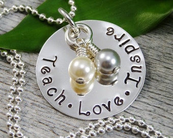 Hand Stamped Jewelry - Personalized Jewelry - Teach Love Inspire Necklace - Sterling Silver Necklace - Teacher Appreciation