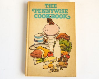 The Pennywise Cookbook, Vintage Book for Cooking on a Budget, 70+ Recipes, 1970s Food Nostalgia