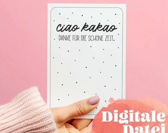 Printable card template "CIAO KAKAO Thank you for the wonderful time", greeting card in A6 format, gift bag, kindergarten farewell, DIY gift