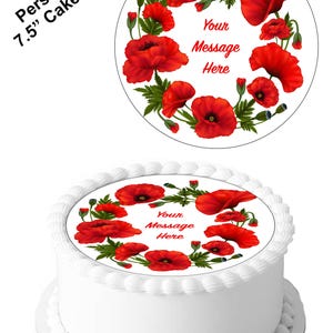 Messaggio personalizzato Fiore di papavero rosso 7,5 pollici Decorazione per torta in glassa commestibile. Personalizza la tua torta. Perfetto per torte più grandi.