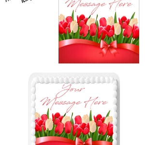Nœud de fleur de tulipe blanc rouge avec message personnalisé 7,5 pouces CARRÉ, glaçage comestible pour décoration de gâteau. des gâteaux plus gros. Texte personnalisé.