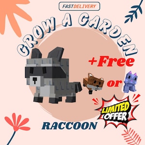 Grow A Garden | Raccoon