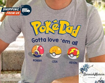 PokeDad Gotta Love Em All Balls Personalized Kids T-Shirt, Custom Dad Shirt With Kids Name, Personalized Father Day Gift Idea