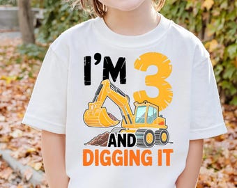 I'm 3 And Digging It Excavator Birthday Shirt, 3rd Birthday Toddler Hoodie, Digging It Sweatshirt, Construction Party Tee