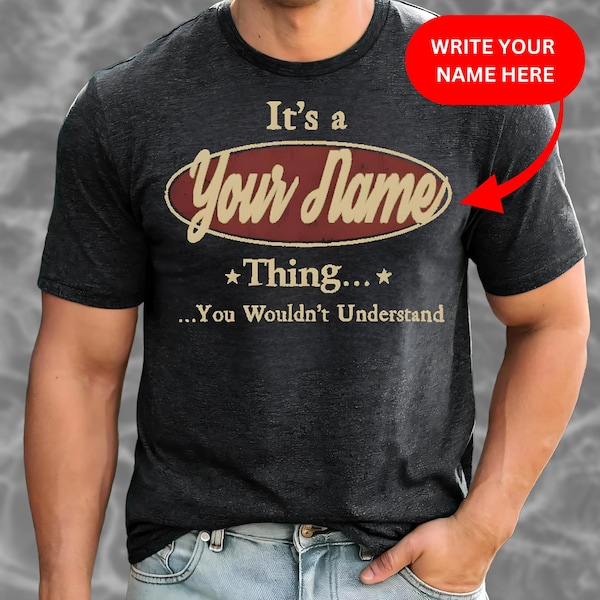 Custom Name Shirt, Its a Thing You Wouldnt Understand Sweatshirt, Personalized Family Reunion Hoodie, Engaged Shirt