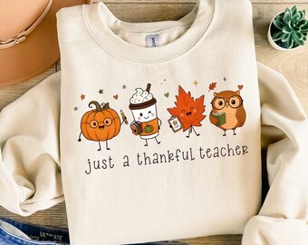 Just a Thankful Teacher Shirt, Cartoon Pumpkin Fall Teacher Tee, Funny Back to School Hoodie, Inspirational Teacher Sweatshirt