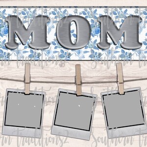 MOM picture board - Mother's Day gift design sublimatie leeg instant download Farm house ship lap design Blue floral