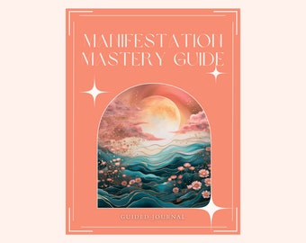 Manifestation Mastery Guide