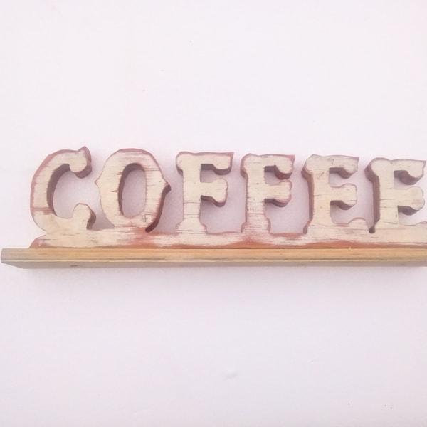 Coffee Sign, cubicle decor, kitchen sign, Primitive Distressed Wooden Shelf Sign, Repurposed Wood Sign