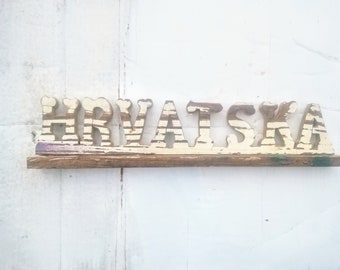 Signo croata, signo de Hrvatska, signo de madera recuperada, signo de madera personalizado, signo extranjero, signo de estante, signo personalizado