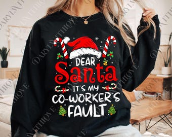 Dear Santa It's My Coworker's Fault png, Christmas Digital, Xmas Office Party png, Holiday Coworker Gift, Santa Hat Candy Cane png
