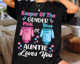 Keeper Of The Gender Pink Or Blue Auntie Loves You PNG, Baby Shower Digital Download