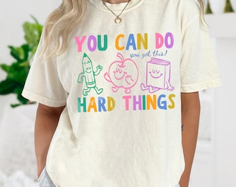 You Can Do Hard Things you got this Motivational PNG, Teacher School Digital Download, Instant Download