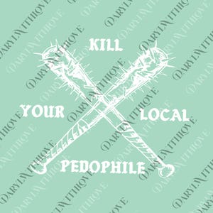 Dead Your Local Pedohile Nails 2 Sided png, Trending Unisex png, png Gift For Womens, Mens