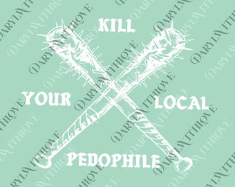 Dead Your Local Pedohile Nails 2 Sided png, Trending Unisex png, png Gift For Womens, Mens