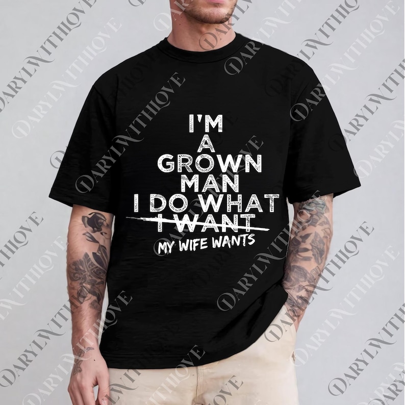 Funny png, Offensive png, To Do List, Funny Mens Digital, Rude png, Grown Ass Man And I Do What My Wife Wants png, Husband Gift png image 4